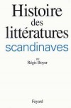 Histoire des littératures scandinaves - BOYER Régis - Libristo