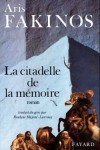 Citadelle de la mémoire (la) - FAKINOS Aris - Libristo