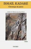Chronique de pierre - KADARE Ismaïl - Libristo