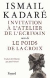 Invitation à l'atelier de l'écrivain - KADARE Ismaïl - Libristo