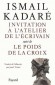 Invitation à l'atelier de l'écrivain - Ismaïl KADARE