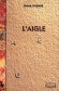Aigle (l') - Ismaïl KADARE
