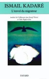 L'envol du migrateur - KADARE Ismaïl - Libristo