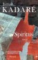 Spiritus - Ismaïl KADARE