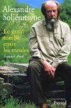 Grain tombé entre les meules (le) - SOLJENITSYNE Alexandre Isaievitch - Libristo