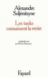 Les tanks connaissent la vérité - Ce scénario reconstitue de manière condensée les troubles qui se déroulèrent aux camps d'Ekibastouz en 1951-52 -Alexandre Isaievitch Soljénitsyne - Roman  - SOLJENITSYNE Alexandre Isaievitch - Libristo