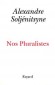 Nos Pluralistes - Alexandre Isaievitch SOLJENITSYNE