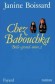 Chez Babouchka Belle-grand-mère - suspense où l'émotion, le rire, la tendresse sont toujours présents. L'espoir aussi - Janine Boissard - Roman