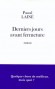 Derniers jours avant fermeture - Pascal LAINE