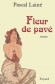 Fleur de pavé - Pascal LAINE