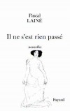 Il ne s'est rien passé - LAINE Pascal - Libristo
