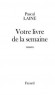 Votre livre de la semaine - Pascal LAINE