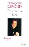C'est arrivé hier - GIROUD Françoise - Libristo