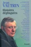 Histoires déglinguées - VAUTRIN Jean - Libristo