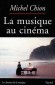 La musique au cinéma - Que deviennent dans les films les notes de musique? - Michel Chion - Musique