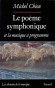 Le poème symphonique et la musique à programme - Ce livre tente de réconcilier musique pure et musique à programme, - Michel Chion - Musique