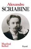 Alexandre Scriabine - KELKEL Manfred - Libristo