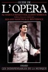 Guide de l'opéra - plus de quatre mille articles renseignent sur le contenu des oeuvres - Harold Rosenthal, John Warrack - Musique - WARRACK John, ROSENTHAL Harold - Libristo