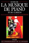 Guide de la musique de piano et de clavecin  - François-René Tranchefort  - Musique - TRANCHEFORT François-René - Libristo