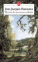 Les rêveries du promeneur solitaire  - Jean-Jacques ROUSSEAU