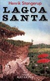 Lagoa Santa  -  STANGERUP Henrik   -  Roman ésotérique - STANGERUP Henrik - Libristo