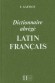 Dictionnaire Gaffiot abrégé - Lattin/français - GAFFIOT Félix  - 