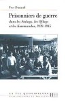 Prisonniers de guerre - Dans les stalags, les oflags et les kommandos - 1939-1945- En 1940, plus de 1800 000 soldats français ont été faits prisonniers.- Yves Durand - Histoire, seconde guerre mondiale - DURAND Yves - Libristo