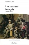 Les paysans français au XVIIe siècle - Du rétablissement de la paix (1598) à la mort de Louis XIV  - Pierre Goubert -  Histoire - GOUBERT Pierre - Libristo