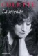 La seconde  -  Les infidélités d'un homme volage, la complicité entre deux femmes, la jalousie amoureuse - Colette - Classique