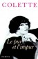 Le pur et l'impur - Recueil de souvenirs attachés à quelques figures de femmes ou d'hommes "monstrueux" - Colette - Classique -  COLETTE