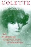 Colette par Colette - De son vrai nom Sidonie-Gabrielle Colette (1873-1954) - romancière française. Elle est élue membre de l’Académie Goncourt en 1945.- Autobiographie  - COLETTE, MAURIAC Claude - Libristo