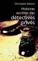  Histoires secrètes des détectives privés   -   Christophe Deloire  -  Espionage
