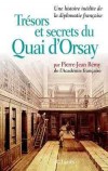Trésors et secrets du Quai d'Orsay - REMY Pierre Jean - Libristo