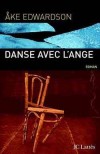 Danse avec l'ange - EDWARDSON Ake - Libristo
