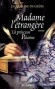 Madame l'étrangère - 1671. La princesse Palatine Elisabeth-Charlotte de Bavière arrive en France pour épouser le duc d'Orléans, Monsieur, frère du roi. - Jacqueline Duchêne - Roman historique - Jacqueline DUCHENE