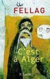 C'est à Alger - FELLAG Mohamed - Libristo
