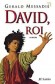 David roi - Gérald MESSADIE