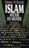 Islam - Avenir du Monde - Entretiens avec Alain Chevalérias -  Hassan Al Tourabi  -  Sciences humaines, religions - AL-TOURABI Hassan - Libristo