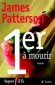 Premier à mourir - James PATTERSON