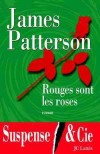 Rouges sont les roses - PATTERSON James - Libristo