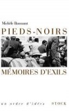 Pieds noirs, mémoires d'exil - Michèle Baussant -  Documents, histoire - BAUSSANT Michèle - Libristo