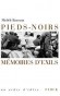 Pieds noirs, mémoires d'exil - Michèle Baussant -  Documents, histoire - Michèle BAUSSANT