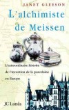 L'alchimiste de Meissen - GLEESON Janet - Libristo