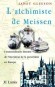 L'alchimiste de Meissen