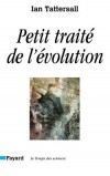 Petit traité de l'évolution - TATTERSALL Ian - Libristo