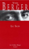Le Sud  - BERGER Yves - Libristo