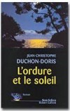 L'ordure et le soleil  - DUCHON-DORIS Jean-Christophe - Libristo