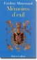 Mémoires d'exil - 1918... l'Europe des Romanov, des Habsbourg et des Hohenzollern a été balayée. - Dans l'exil, leur courage et leur désir de survivre se sont exprimés envers et contre tout...  -  MITTERRAND FREDERIC  - Histoire, mémoire, récits, document - Frédéric MITTERRAND