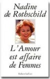 L'Amour est affaire de femmes  - ROTHSCHILD (de) Nadine - Libristo