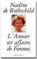 L'Amour est affaire de femmes  - Nadine ROTHSCHILD (de)